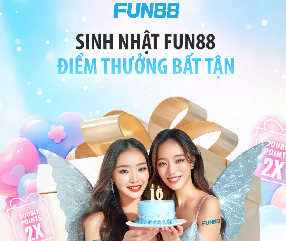 Fun88 khuyến mãi mừng sinh nhật các thành viên